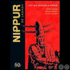 NIPPUR DE LAGASH N 20 - LOS QUE BUSCAN A NIPPUR - Guion: ROBIN WOOD - Ao 2019